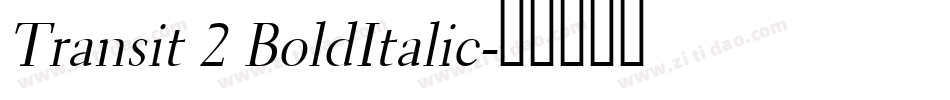 Transit 2 BoldItalic字体转换